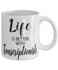Funny Transcriptionist Mug Life Is Better With Transcriptionists Coffee Cup 11oz 15oz White