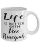 Funny Vice Principal Mug Life Is Better With Vice Principals Coffee Cup 11oz 15oz White