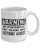 Funny Lusitano Horse Mug Warning May Spontaneously Start Talking About Lusitano Horses Coffee Cup White