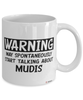 Funny Mudi Mug Warning May Spontaneously Start Talking About Mudis Coffee Cup White