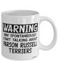 Funny Parson Russell Terrier Mug Warning May Spontaneously Start Talking About Parson Russell Terriers Coffee Cup White