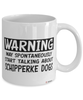 Funny Schipperke Mug Warning May Spontaneously Start Talking About Schipperke Dogs Coffee Cup White