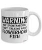 Funny Flowerhorn Mug Warning May Spontaneously Start Talking About Flowerhorn Fish Coffee Cup White