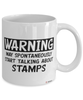 Funny Stamps Mug Warning May Spontaneously Start Talking About Stamps Coffee Cup White