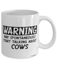 Funny Cow Mug Warning May Spontaneously Start Talking About Cows Coffee Cup White