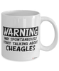 Funny Cheagle Mug Warning May Spontaneously Start Talking About Cheagles Coffee Cup White