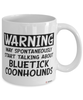Funny Bluetick Coonhound Mug Warning May Spontaneously Start Talking About Bluetick Coonhounds Coffee Cup White