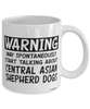 Central Asian Shepherd Mug Warning May Spontaneously Start Talking About Central Asian Shepherd Dogs Coffee Cup White