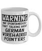 Funny German Wirehaired Pointer Mug May Spontaneously Start Talking About German Wirehaired Pointers Coffee Cup White
