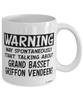 Grand Basset Griffon Vendeen Mug May Spontaneously Start Talking About Grand Basset Griffon Vendeens Coffee Cup White