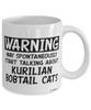 Funny Kurilian Bobtail Cat Mug Warning May Spontaneously Start Talking About Kurilian Bobtail Cats Coffee Cup White