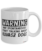 Funny Kuvasz Mug Warning May Spontaneously Start Talking About Kuvasz Dogs Coffee Cup White