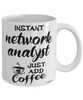 Funny Network Analyst Mug Instant Network Analyst Just Add Coffee Cup White