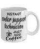 Funny Center Support Technician Mug Instant Center Support Technician Just Add Coffee Cup White