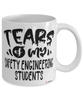 Funny Safety Engineering Professor Teacher Mug Tears Of My Safety Engineering Students Coffee Cup White