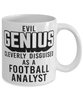Funny Football Analyst Mug Evil Genius Cleverly Disguised As A Football Analyst Coffee Cup 11oz 15oz White