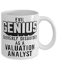 Funny Valuation Analyst Mug Evil Genius Cleverly Disguised As A Valuation Analyst Coffee Cup 11oz 15oz White