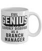 Funny Branch Manager Mug Evil Genius Cleverly Disguised As A Branch Manager Coffee Cup 11oz 15oz White