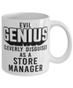 Funny Store Manager Mug Evil Genius Cleverly Disguised As A Store Manager Coffee Cup 11oz 15oz White