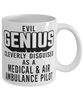 Funny Medical Air Ambulance EMR  Pilot Mug Evil Genius Cleverly Disguised As A Medical and Air Ambulance EMR  Pilot Coffee Cup 11oz 15oz White