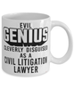 Funny Civil Litigation Lawyer Mug Evil Genius Cleverly Disguised As A Civil Litigation Lawyer Coffee Cup 11oz 15oz White