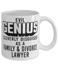 Funny Family Divorce Lawyer Mug Evil Genius Cleverly Disguised As A Family and Divorce Lawyer Coffee Cup 11oz 15oz White