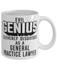 Funny General Practice Lawyer Mug Evil Genius Cleverly Disguised As A General Practice Lawyer Coffee Cup 11oz 15oz White