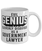 Funny Government Lawyer Mug Evil Genius Cleverly Disguised As A Government Lawyer Coffee Cup 11oz 15oz White