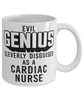 Funny Cardiac Nurse Mug Evil Genius Cleverly Disguised As A Cardiac Nurse Coffee Cup 11oz 15oz White