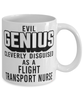 Funny Flight Transport Nurse Mug Evil Genius Cleverly Disguised As A Flight Transport Nurse Coffee Cup 11oz 15oz White