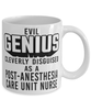 Funny PACU Nurse Mug Evil Genius Cleverly Disguised As A Post-Anesthesia Care Unit Nurse Coffee Cup 11oz 15oz White