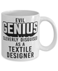 Funny Textile Designer Mug Evil Genius Cleverly Disguised As A Textile Designer Coffee Cup 11oz 15oz White