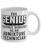 Funny Admixture Technician Mug Evil Genius Cleverly Disguised As An Admixture Technician Coffee Cup 11oz 15oz White