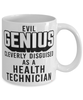 Funny Health Technician Mug Evil Genius Cleverly Disguised As A Health Technician Coffee Cup 11oz 15oz White