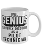 Funny Pilot Technician Mug Evil Genius Cleverly Disguised As A Pilot Technician Coffee Cup 11oz 15oz White