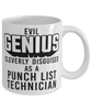 Funny Punch List Technician Mug Evil Genius Cleverly Disguised As A Punch List Technician Coffee Cup 11oz 15oz White