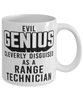 Funny Range Technician Mug Evil Genius Cleverly Disguised As A Range Technician Coffee Cup 11oz 15oz White
