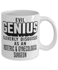 Funny Obstetric Gynecological Surgeon Mug Evil Genius Cleverly Disguised As An Obstetric and Gynecological Surgeon Coffee Cup 11oz 15oz White