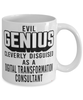 Funny Digital Transformation Consultant Mug Evil Genius Cleverly Disguised As A Digital Transformation Consultant Coffee Cup 11oz 15oz White