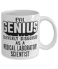 Funny Medical Laboratory Scientist Mug Evil Genius Cleverly Disguised As A Medical Laboratory Scientist Coffee Cup 11oz 15oz White