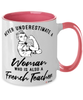 French Teacher Mug Never Underestimate A Woman Who Is Also A French Teacher Coffee Cup Two Tone Pink 11oz