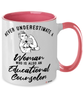 Educational Counselor Mug Never Underestimate A Woman Who Is Also An Educational Counselor Coffee Cup Two Tone Pink 11oz