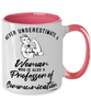 Professor of Communication Mug Never Underestimate A Woman Who Is Also A Professor of Communication Coffee Cup Two Tone Pink 11oz