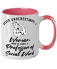 Professor of Social Work Mug Never Underestimate A Woman Who Is Also A Professor of Social Work Coffee Cup Two Tone Pink 11oz