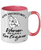 Fire Engineer Mug Never Underestimate A Woman Who Is Also A Fire Engineer Coffee Cup Two Tone Pink 11oz