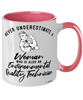 Environmental Quality Technician Mug Never Underestimate A Woman Who Is Also An Environmental Quality Tech Coffee Cup Two Tone Pink 11oz