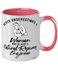 Natural Resources Engineer Mug Never Underestimate A Woman Who Is Also A Natural Resources Engineer Coffee Cup Two Tone Pink 11oz