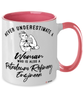 Petroleum Refinery Engineer Mug Never Underestimate A Woman Who Is Also A Petroleum Refinery Engineer Coffee Cup Two Tone Pink 11oz