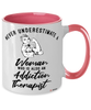 Addiction Therapist Mug Never Underestimate A Woman Who Is Also An Addiction Therapist Coffee Cup Two Tone Pink 11oz