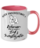 DAs Investigator Mug Never Underestimate A Woman Who Is Also A District Attorneys Investigator Coffee Cup Two Tone Pink 11oz